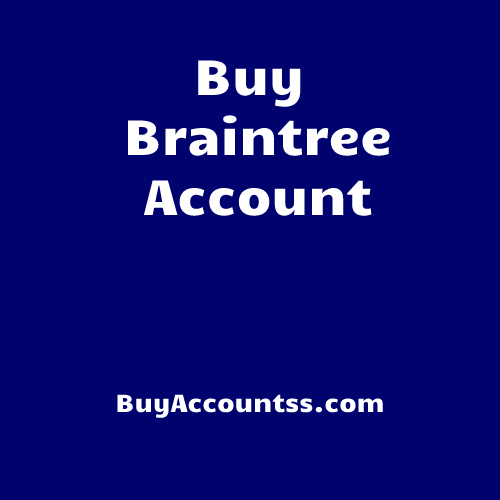 Buy Braintree Account